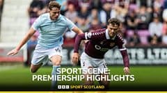 Watch: Sportscene highlights as Hearts & St Johnstone win